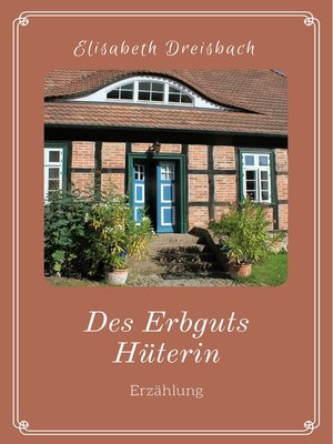 cover image of Des Erbguts Hüterin